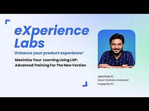Maximize Your Learning using LXP: Advanced Training for the New Version | Engagedly