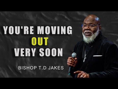 Chosen Ones: You’re Moving Out Very Soon — Here’s The #1 Sign! | Powerful Prophetic Message T.D.