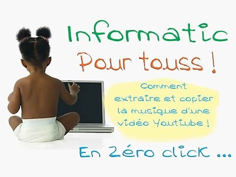 Comment extraire et copier la musique d'une vidéo Youtube