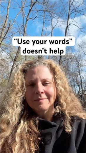 Why “Use Your Words” Doesn’t Work #parenting #speech
