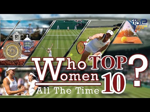 Top 10 Greatest Women's Tennis Players All the Time ‪@top-person‬