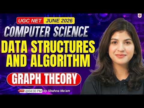 UGC NET Computer Science | Data Structures & Algorithm | UGC NET Paper 2 Computer Science By Shahna