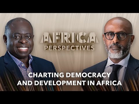 Africa Perspectives: Charting Democracy and Development in Africa