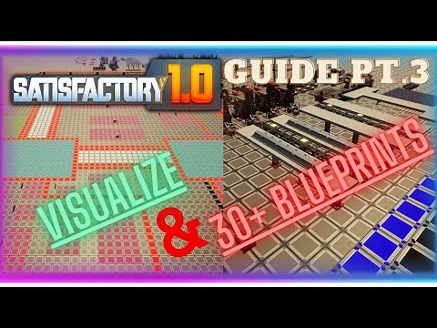 Full logistics Guide pt.3 | BLUEPRINTS and Simulating Layouts in Satisfactory 1.0 | Tips and Tricks