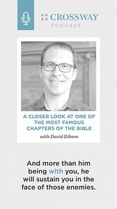 Listen to "A Closer Look at One of the Most Famous Chapters of the Bible" with David Gibson on #TheCrosswayPodcast: link.chtbl.com/TheLordofPsalm23 | Crossway | Facebook