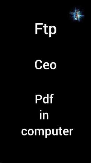 Ftp | Ceo | Pdf in computer | the fast enter #shorts