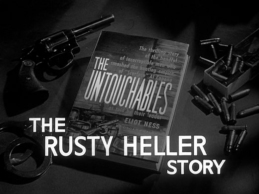 The Rusty Heller Story - Episode Review - The Untouchables Television Show