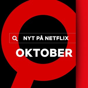 Efteråret er over os og det er tid til (u)hygge 🎃 Hvilken serie eller film glæder du dig mest til? | Netflix