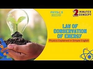 Law of Conservation of Energy – Physics Explained in Simplified English ♻️ | Examples (USA-Based)