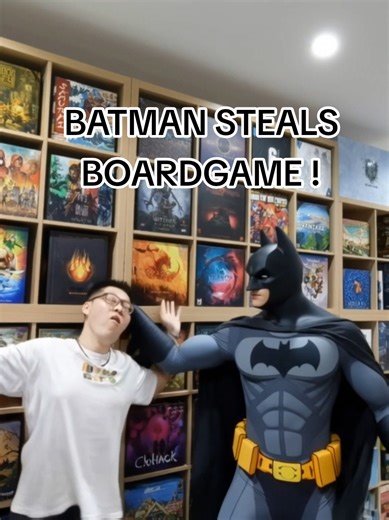 Batman attacked me and stole my boardgames