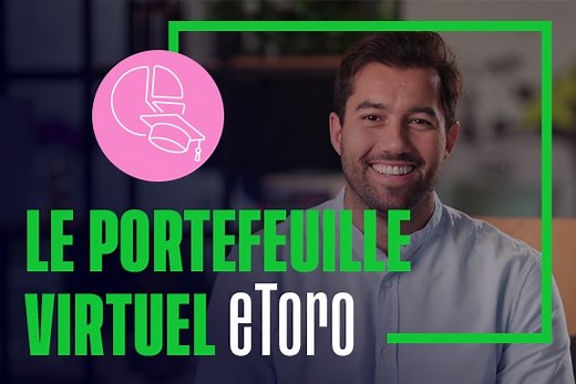 Le Portefeuille Virtuel d'eToro - Video | Académie eToro