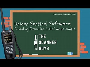 Uniden Sentinel Software: "Creating Favorites Lists" made simple | November 2023