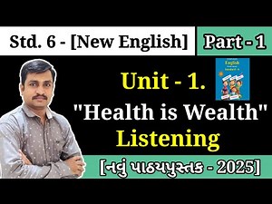 Std 6 English Unit 1 Health is Wealth | Part 1 Listening | Healthy Food is Good | Fron Junk to Joy
