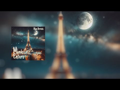 Alan Arrieta - Mi Mundo Entero