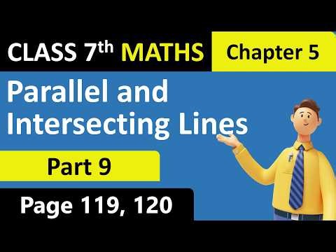 Parallel and Intersecting Lines | Part 9 | Class 7 Maths | Chapter 5 | NCERT