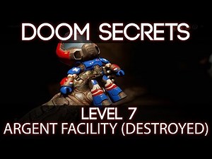 Doom 2016 Secret Locations | Level 7 - Argent Facility (Destroyed)