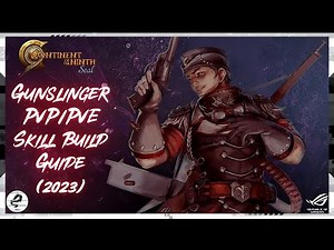 C9 Gunslinger PvP/PvE Skill Build Guide (2023 Edition)