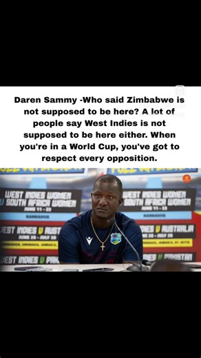 Sammy knows that in a World Cup, every team is a threat. Give respect to get respect.
