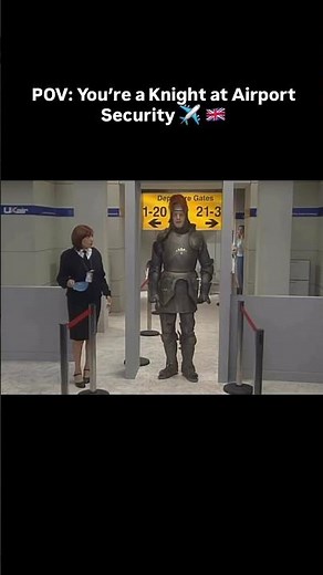 POV: You’re a Knight at Airport Security ✈️🇬🇧 #britishcomedy #comedyshorts #britishhumour