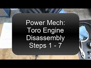 Power Mechanics: Toro Engine Disassembly steps 1 - 7
