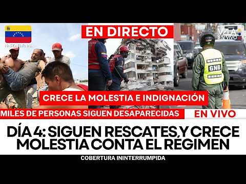 VIVO URGENTE | DÍA 4: MILES CONTINÚAN DESAPARECIDOS Y SIGUEN BÚSQUEDAS TRAS TERREMOTO EN #VENEZUELA
