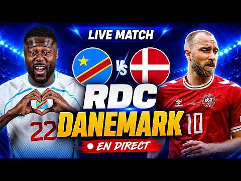 DEBUT DE🔴 LIVE MATCH AMICAL : RDC VS DANEMARK ! 🐆🇨🇩 LES LÉOPARDS EN ACTION AVANT LA CDM26 🔥🇧🇪