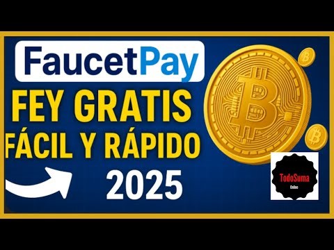 FEY Gratis Fácil y Rápido en 2025 a Faucet Pay