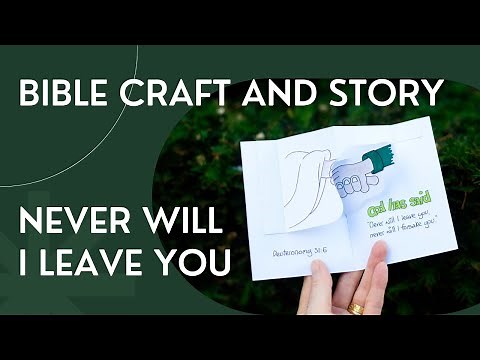 Never Will I Leave You (Deut 31:6) | Bible Stories for Kids | Bible Crafts for Kids | Sunday School