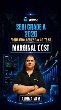 Marginal Cost | SEBI Grade A 2026 | Commerce & Accountancy and Costing | Foundation Series | Day 56