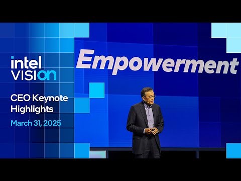 Intel Vision 2025 Lip-Bu Tan CEO Keynote (Highlights)