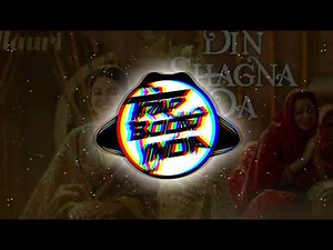 Din Shagna Da | Remix | Bass Boosted | Trap Boost India | Wedding songs Hit