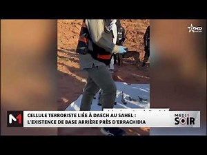 Démantèlement d´une cellule terroriste au Maroc : découverte d´une base arrière près d´Errachidia