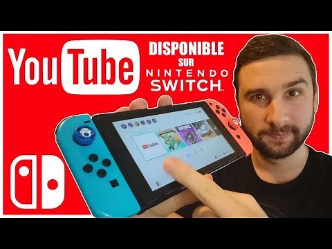 YOUTUBE DISPO sur SWITCH 😱😍 | TOUT CE QU'IL FAUT SAVOIR !