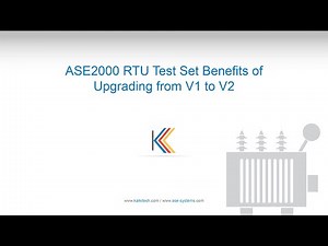 ASE2000 RTU Test Set Benefits of upgrading from V1 to V2
