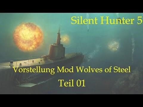 Mega Mod Vorstellung - Wolves of Steel - Silent Hunter 5, Deutsch 1440p #01