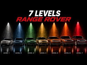 The 7 Levels of Range Rover Explained In 10 Minutes
