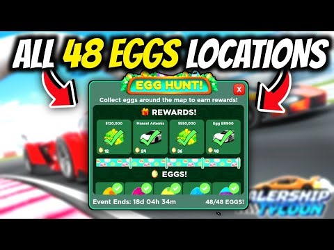 How To Find All 48 EGGS Locations In Roblox Dealership Tycoon Egg Hunt 2024 Update