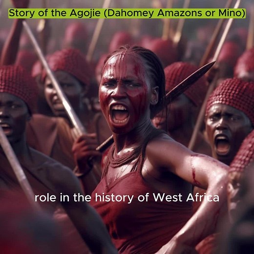 The Brave Agojie Warriors of Dahomey