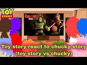Toy story react to chucky story (toy story vs chucky)