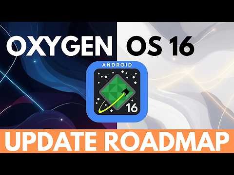 OFFICIAL OnePlus Android 16 Update Schedule & All Eligible Devices - OxygenOS 16 Roadmap!