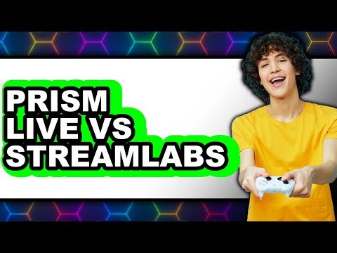 Prism Live vs Streamlabs - Which Is Better?