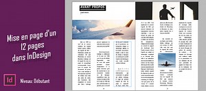 TUTO InDesign CC - Mise en page d'une brochure 12 pages sur Tuto.com