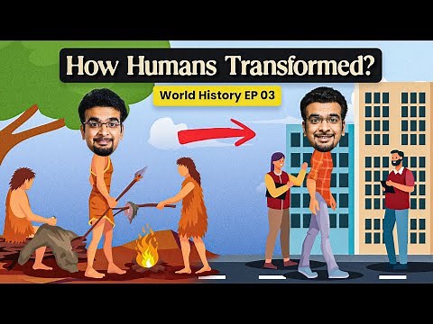 How humans transformed from Hunter gatherers | Story of Agricultural revolution | World history EP03