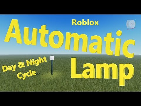Day & Night Cycle and Automatic Lamp | Roblox Studio Tutorial