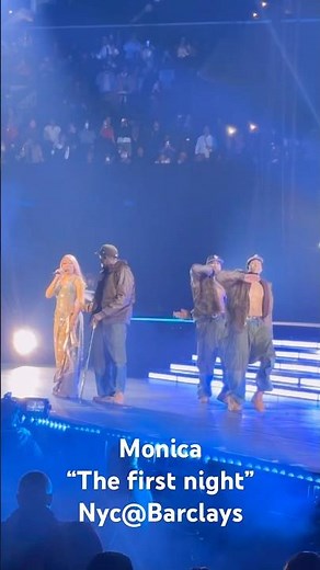 Monica — “The First Night” | NYC @ Barclays