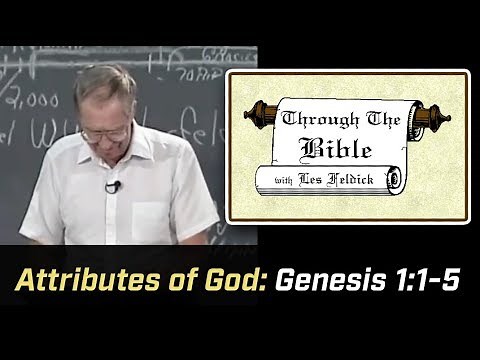 Les Feldick - Attributes of God: Genesis 1:1-5 [ Full ]