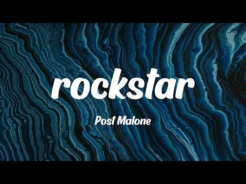 Post Malone - rockstar (feat. 21 Savage) (Lyrics)