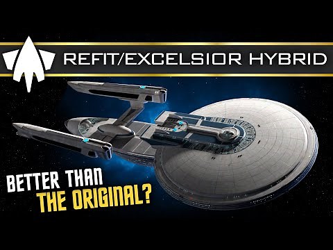 Improved Excelsior Class? - Ultimate Star Trek Kitbash