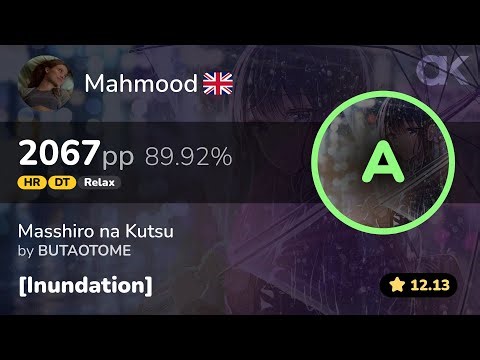[12.13⭐] Relax | Mahmood | BUTAOTOME - Masshiro na Kutsu [Inundation] +DTHRRX 89.92% 2067pp FC