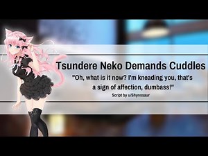 Tsundere Neko Demands Cuddles [F4M] [Cute] [Catgirl] [Hybrid] [Tsundere Girlfriend] [GFE ASMR]